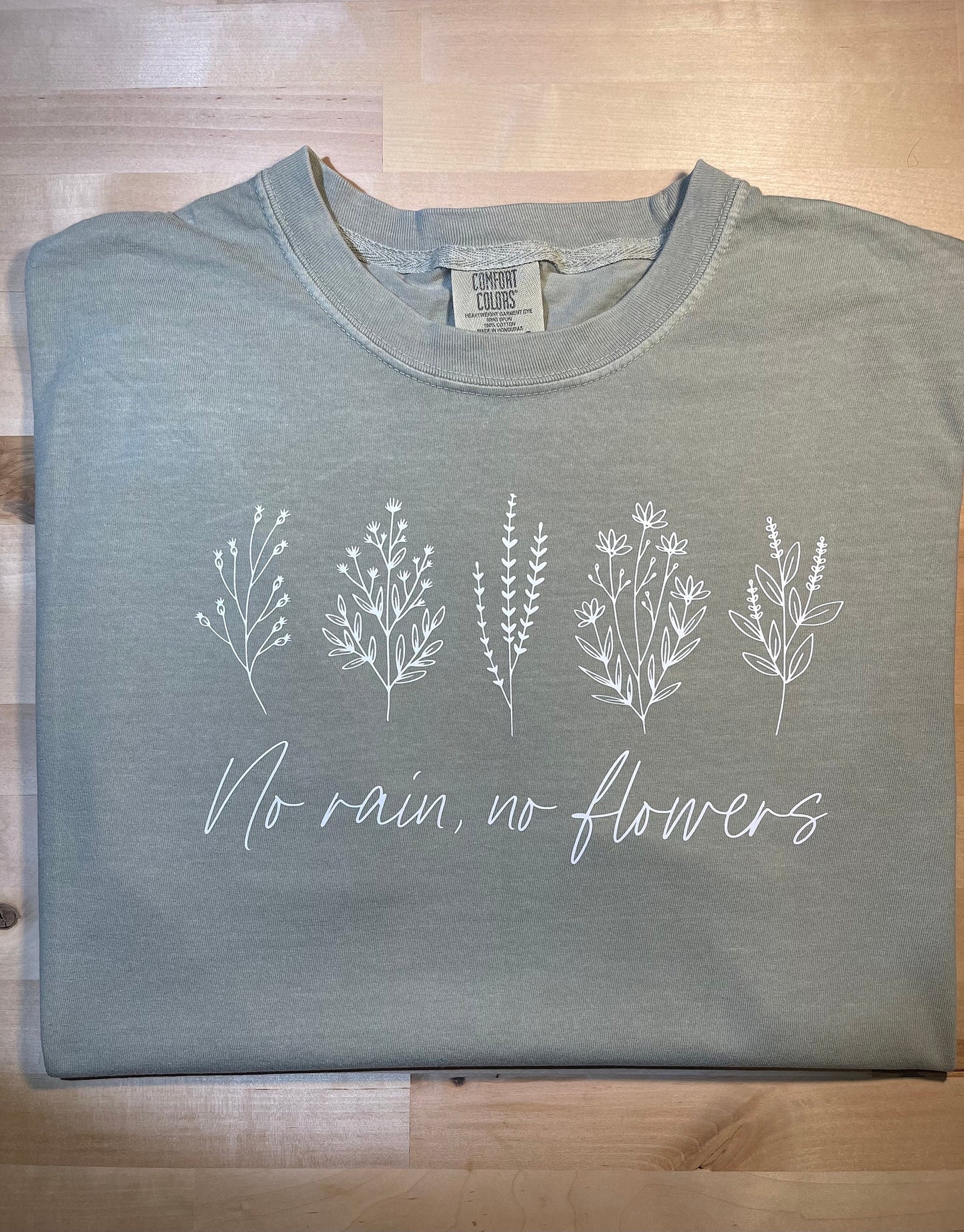 No rain no flowers | Positive Shirt | Gardener Shirt| Clothing Gift | Gift for Friends